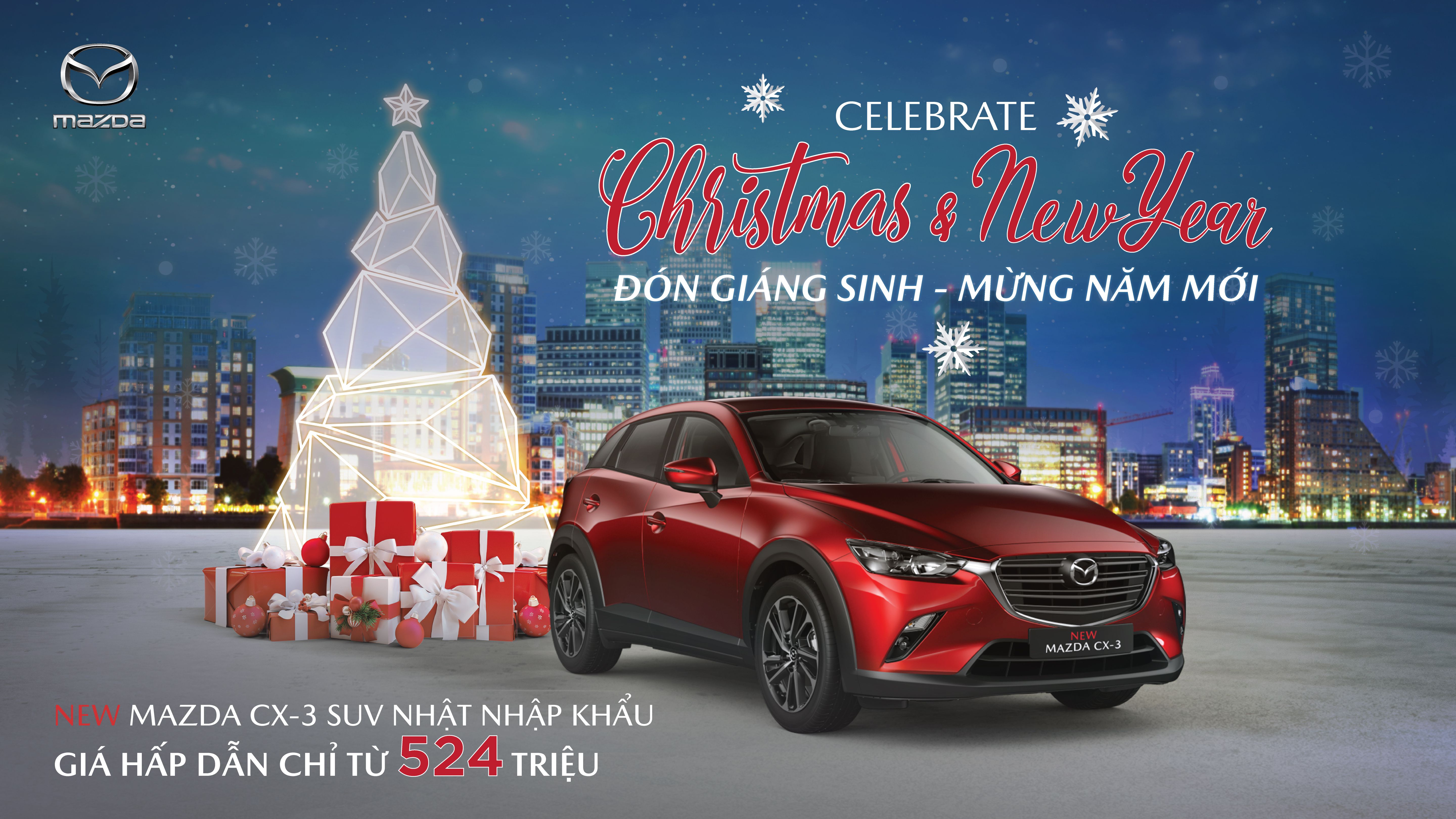 NEW MAZDA CX 3 GIÁNG SINH AN LÀNH - NHẬN NGÀN ƯU ĐÃI